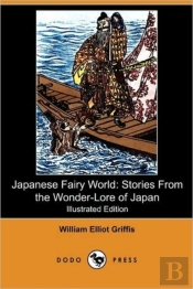 Japanese Fairy World: Stories From The W
