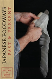 Japanese Foodways, Past And Present