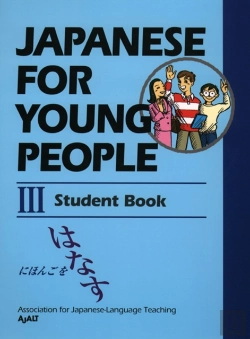 Bertrand.pt - Japanese For Young People Iii: Student Book