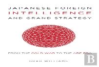 Japanese Foreign Intelligence And Grand Strategy