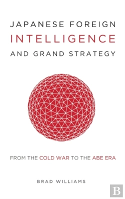 Bertrand.pt - Japanese Foreign Intelligence And Grand Strategy