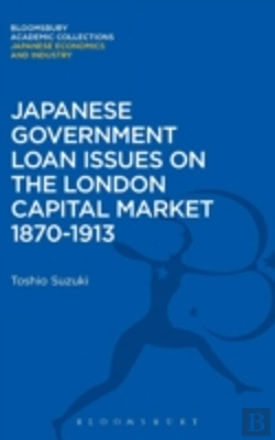 Bertrand.pt - Japanese Government Loan Issues On The London Capital Market 1870-1913