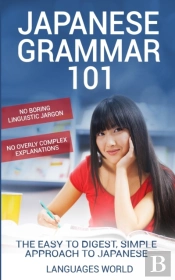 Japanese Grammar 101: No Boring Linguist