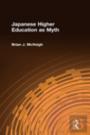Japanese Higher Education As Myth