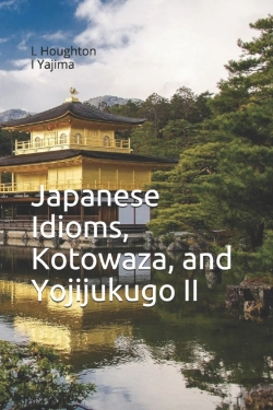 Bertrand.pt - Japanese Idioms, Kotowaza, And Yojijukugo Ii