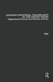 Japanese Industrial Transplants In The United States
