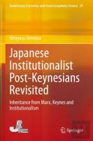 Japanese Institutionalist Post-Keynesians Revisited