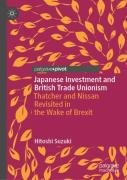 Japanese Investment And British Trade Unionism