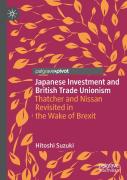 Japanese Investment And British Trade Unionism