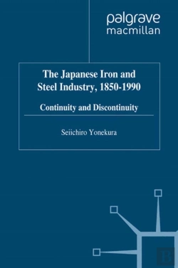 Bertrand.pt - Japanese Iron And Steel Industry, 1850-1990