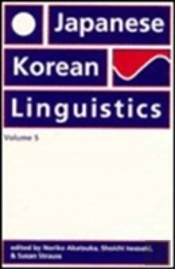 Japanese/Korean Linguistics: Volume 5