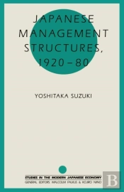 Japanese Management Structures, 1920-80