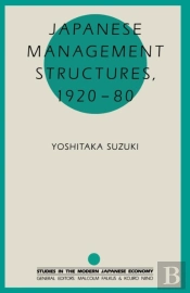Japanese Management Structures, 1920-80