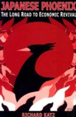 Bertrand.pt - Japanese Phoenix: The Long Road To Economic Revival