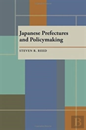 Japanese Prefectures And Policymaking