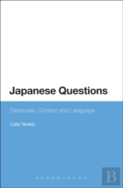 Japanese Questions: Discourse, Context And Language