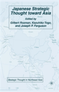Japanese Strategic Thought Toward Asia