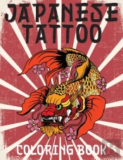 Japanese Tattoo Coloring Book: Japanese