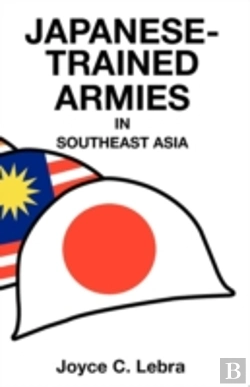 Bertrand.pt - Japanese-Trained Armies In Southeast Asia