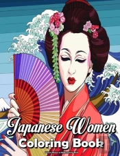 Japanese Women An Adults Coloring Book