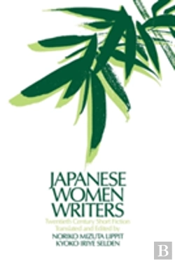 Bertrand.pt - Japanese Women Writers: Twentieth Century Short Fiction