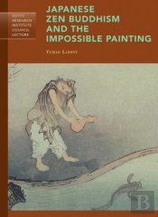 Japanese Zen Buddhism And The Impossible Painting