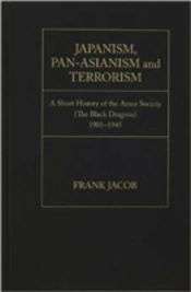 Japanism Pan Asianism And Terrorism