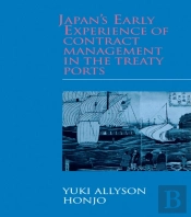 Japan'S Early Experience Of Contract Management In The Treaty Ports