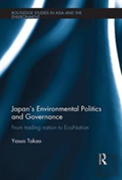Japan'S Environmental Politics And Governance