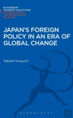 Bertrand.pt - Japan'S Foreign Policy In An Era Of Global Change