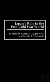Japan'S Role In The Post-Cold War World