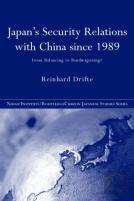 Japan'S Security Relations With China Since 1989