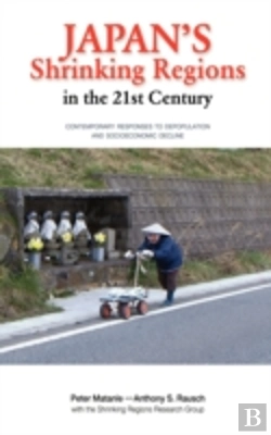 Bertrand.pt - Japan'S Shrinking Regions In The 21st Century