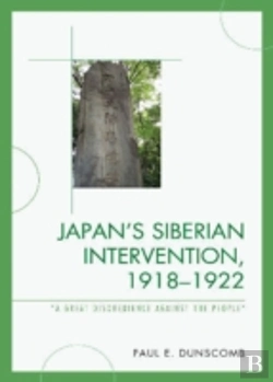 Bertrand.pt - Japan'S Siberian Intervention, 1918â€“1922