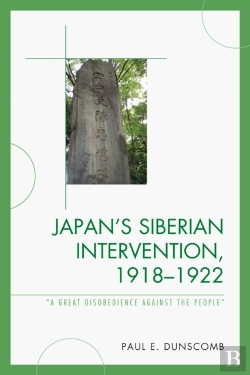 Bertrand.pt - Japan'S Siberian Intervention, 1918â€“1922