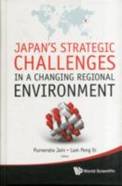Bertrand.pt - Japan'S Strategic Challenges In A Changing Regional Environment
