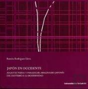 Japón En Occidente. Arquitecturas Y Paisajes Del Imaginario Japonés