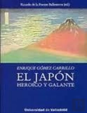 Japón Heroico Y Galante, El De Enrique Gómez Carrillo