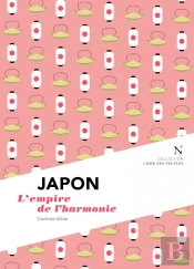 Japon ; L'Empire De L'Harmonie