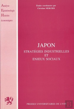 Bertrand.pt - Japon ; Stratégies Industrielles Et Enjeux Sociaux