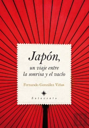 Japón, Un Viaje Entre La Sonrisa Y El Vacío