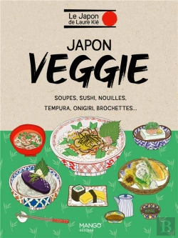 Bertrand.pt - Japon Veggie : Soupes, Sushi, Nouilles, Tempura, Onigiri, Brochettes...
