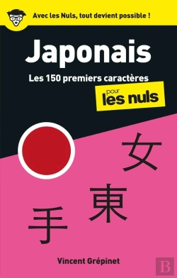 Bertrand.pt - Japonais : Les 150 Premiers Caractères Pour Les Nuls (2e Édition)