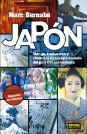 Japones Manga, Traduccion Y Vivencias De Un Apasionado Del Pais