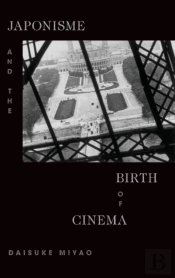Japonisme And The Birth Of Cinema