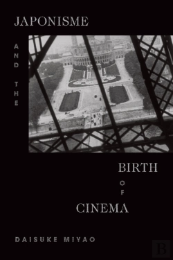 Bertrand.pt - Japonisme And The Birth Of Cinema