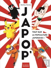 Japop' ; Tout Sur La Popculture Japonaise !