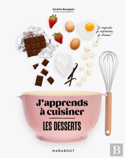 Bertrand.pt - J'Apprends À Cuisiner : Les Desserts