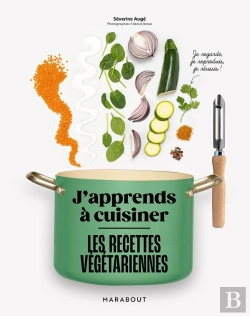 Bertrand.pt - J'Apprends À Cuisiner : Les Recettes Végétariennes