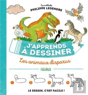 J'Apprends À Dessiner : J'Apprends À Dessiner Les Animaux Disparus